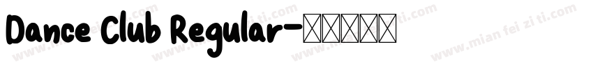Dance Club Regular字体转换